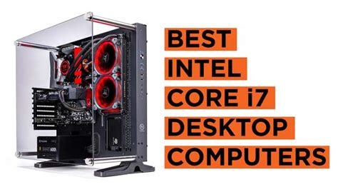 16 Best Intel Core I7 Desktop Computers 2023 Buying Guide Laptops