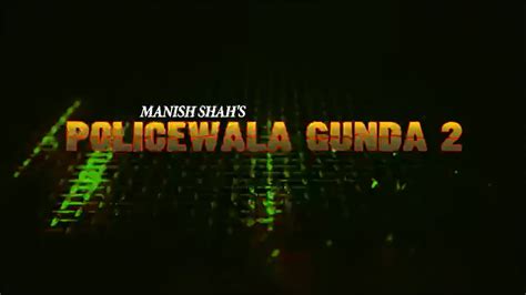 Policewala Gunda 2 2022 Hindi Movie Watch Full Hd Movie Online On
