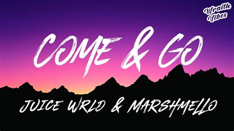 Come And Go Juice Wrld And Marshmello Lyrics Youtube