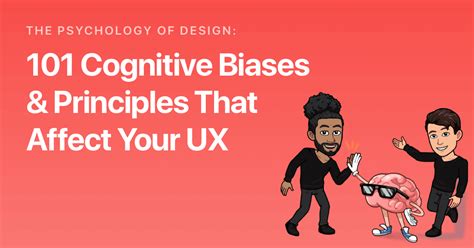 Unlocking The Power Of Design Understanding Cognitive Biases And Ux