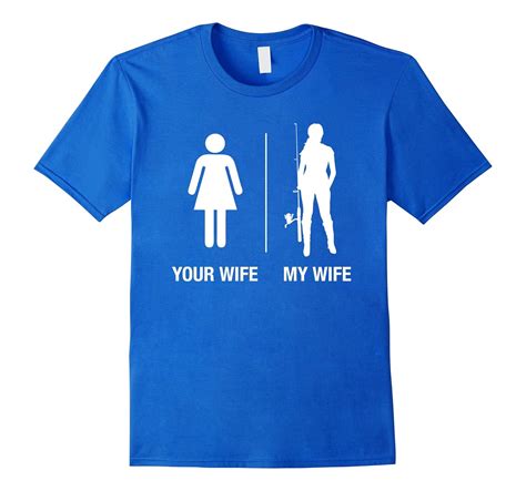 Mens Your Wife My Wife Fishing Shirt Funny Husband T 4lvs 4loveshirt