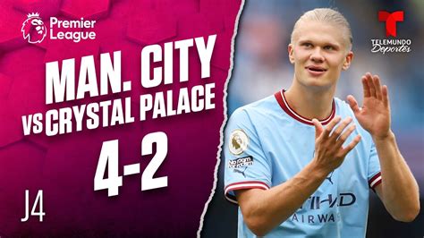 Highlights And Goals Manchester City Vs Crystal Palace 4 2 Premier