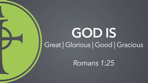 God Is Great Glorious Good Gracious Daily Encouragement Series