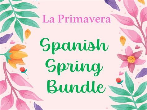 Spanish Spring Bundle La Primavera Teaching Resources