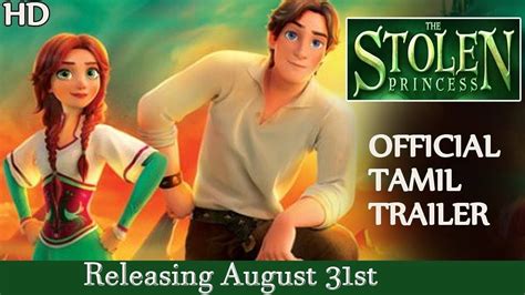 The Stolen Princess Official Tamil Trailer Releasing Aug 31st 2018