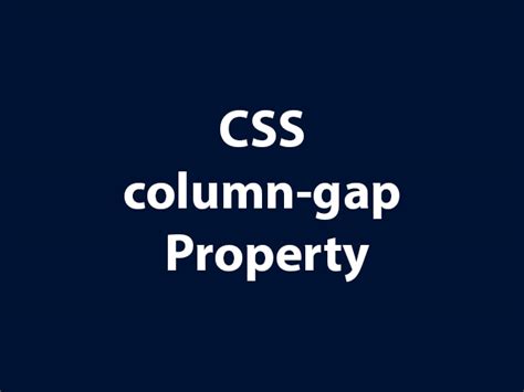 Css Column Gap Property Lena Design