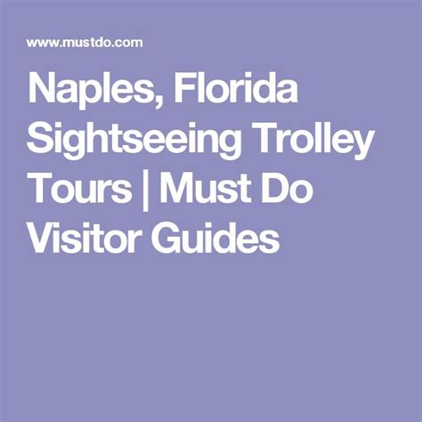 Naples Florida Sightseeing Trolley Tour Sightseeing Tours Naples