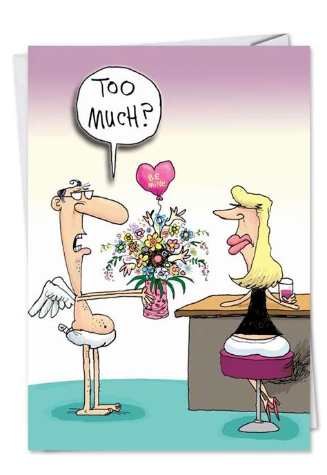 Too Much Valentines Day Funny Greeting Card