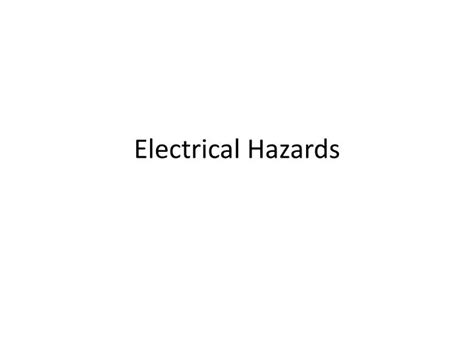 Ppt Electrical Hazards Powerpoint Presentation Free Download Id
