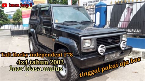 Bismillah Dijual Daihatsu Taft Rocky Independent F X Super
