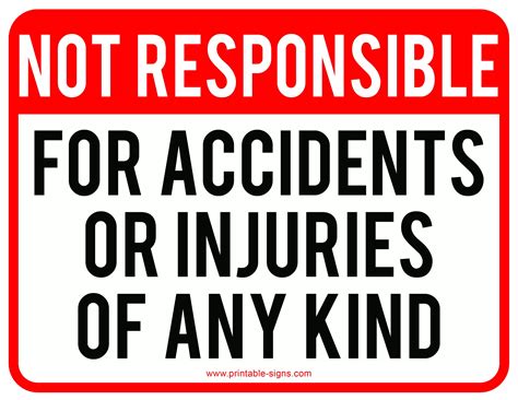 Free Printable Not Responsible For Accidents Sign Printable Signs