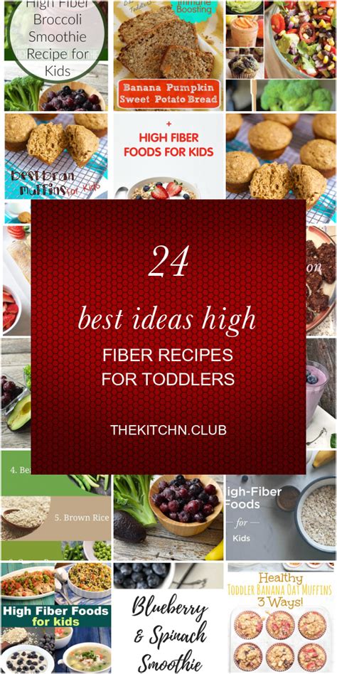 The intake of high fiber food helps the toddler to develop their brain and their body. 24 Best Ideas High Fiber Recipes for toddlers - Best Round Up Recipe Collections