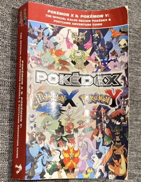 PokÉmon X And Pokémon Y The Official Kalos Region Pokédex And Postgame