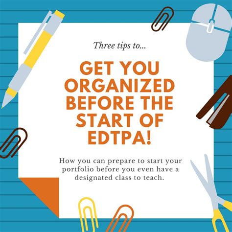 How To Edtpa 3 Tips To Get Organized Even Before You Have A Class To