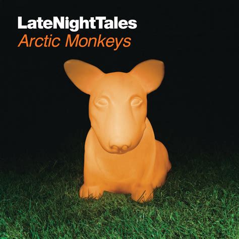 Arctic Monkeys Late Night Tales Arctic Monkeys Lyrics And Tracklist