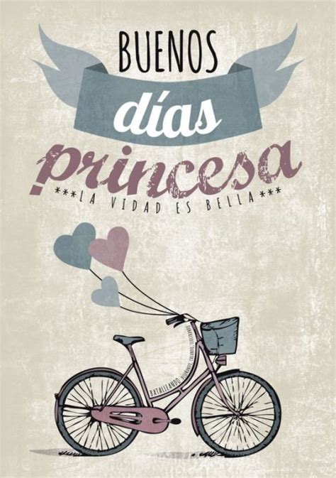 Buenos Días Princesa ¡¡frases Cortas Y Bonitas Para Mi Amor