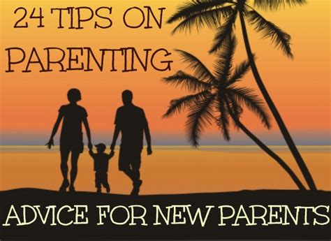 Advice For New Parents: 24 Tips On Parenting ( A Must Read ...