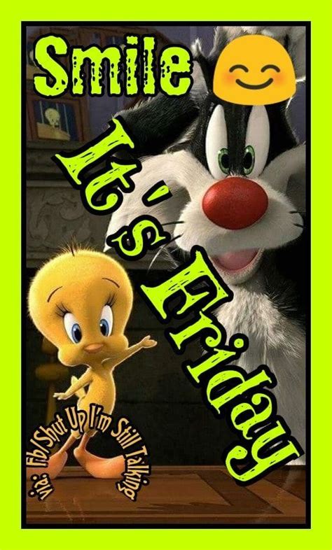 Tweety And Sylvester Smile Its Friday Quote Pictures Photos And