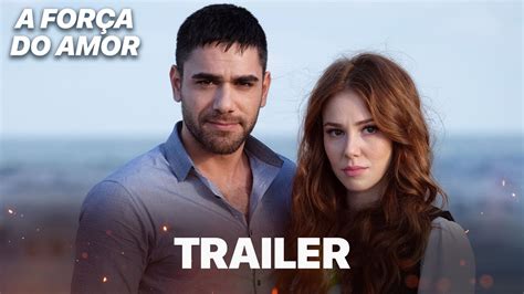 A Força Do Amor Trailer Youtube