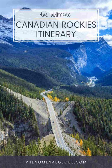 the best canadian rockies itinerary for first time visitors canadian rockies travel rocky