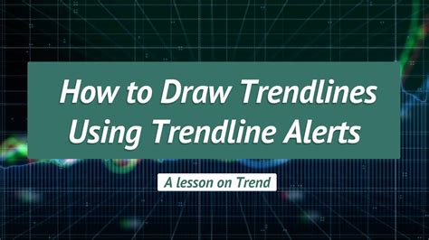 How To Draw Trendlines Using Trendline Alerts Youtube