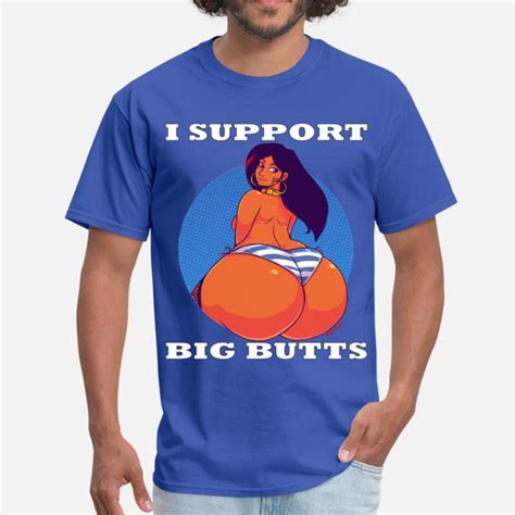 Shop Big Booty T Shirts Online Spreadshirt