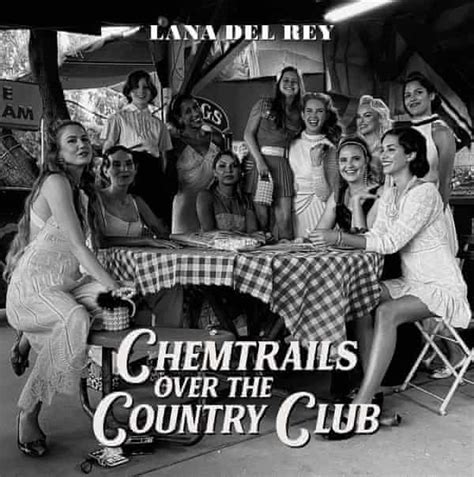 Lana Del Rey Chemtrails Over The Country Club Review The Same Old