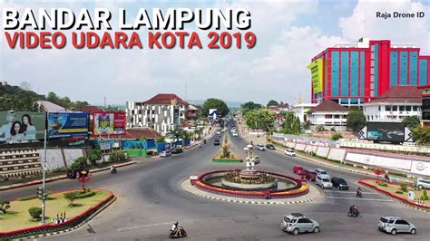 Kota Bandar Lampung Dari Udara 2019 Youtube