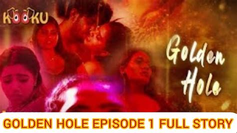 Golden Hole Episode 1 Full Story Explain Kooku New Web Series 2020