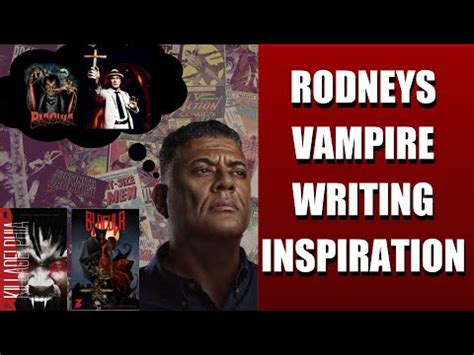 Quick Take Rodney Barnes Vampire Storytelling Inspiration Youtube