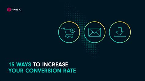 15 Ways To Increase Your Conversion Rate Raek