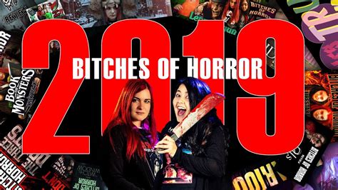 Bitches Of Horror 2019 New Years Special Top 10 Horror Films Youtube