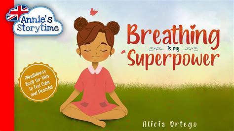 Breathing Is My Superpower By Alicia Ortego I Read Aloud Youtube