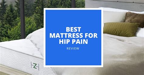 5 Top Mattresses For Hip Pain Relief In 2023 Top Picks To Sleep Pain Free