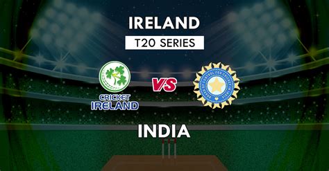Ire Vs Ind Dream11 Prediction 2nd T20 Match Ireland Vs India Team