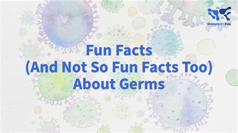Fun Facts And Not So Fun Facts Too About Germs Disinfect And Fog