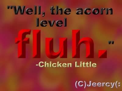 Maybe you would like to learn more about one of these? Chicken Little Quotes. QuotesGram