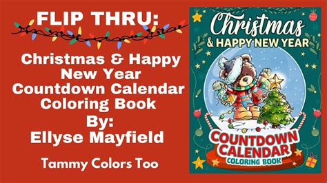 Flip Thru Christmas And Happy New Year Countdown Calendar Coloring Book