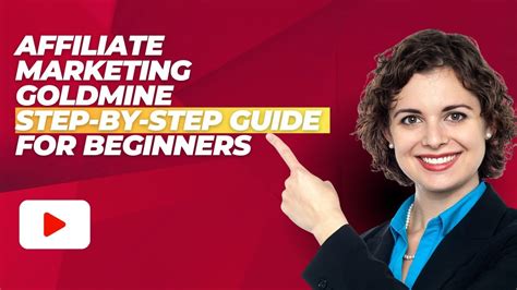 Affiliate Marketing Goldmine: Step-by-Step Guide for Beginners - YouTube