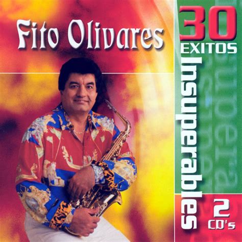 Fito Olivares 30 Exitos Insuperables 2003 Cd Discogs