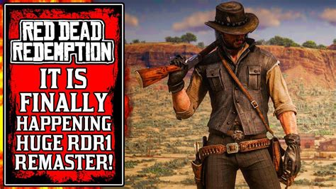 Its Finally Happening Red Dead Redemption Remastered Youtube