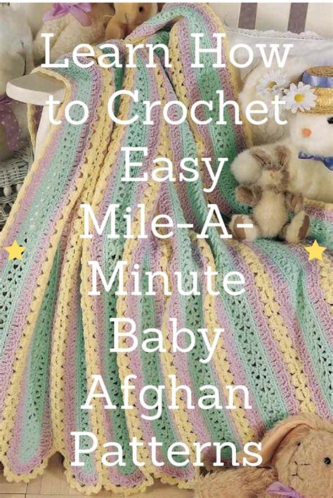 Learn How To Crochet Easy Mile A Minute Baby Afghans