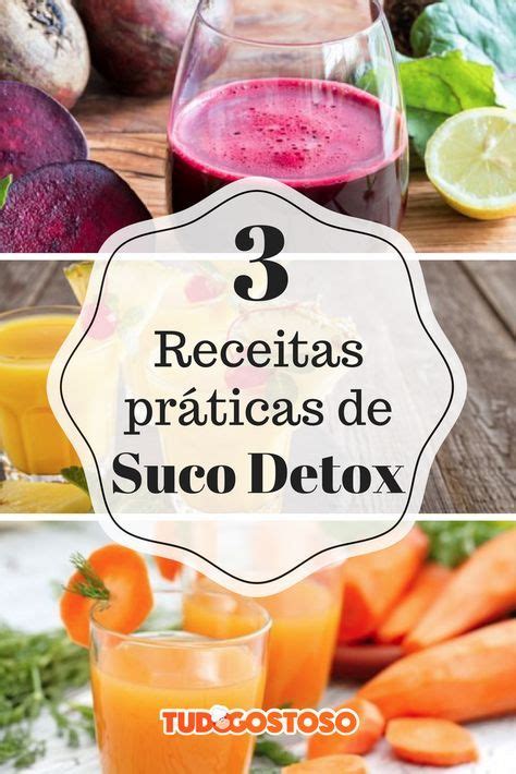 Confira 3 Receitas De Sucos Detox Saudáveis E Deliciosos Receita De Sucos Detox Receitas