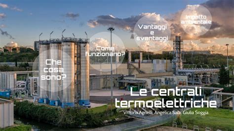 Le Centrali Termoelettriche By Vittoria Agnelli