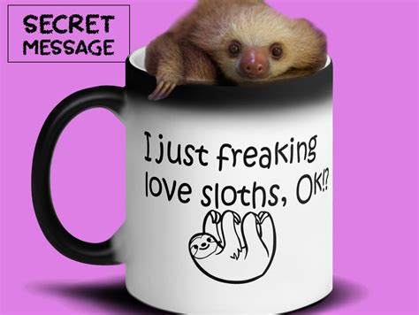Sloth I Just Freaking Love Sloths Ok Mug Sloth Lover Sloth Fan By