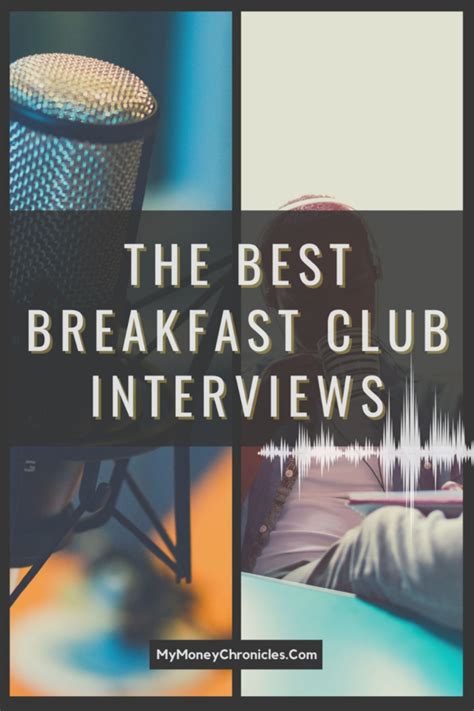 The Best Breakfast Club Interviews My Money Chronicles