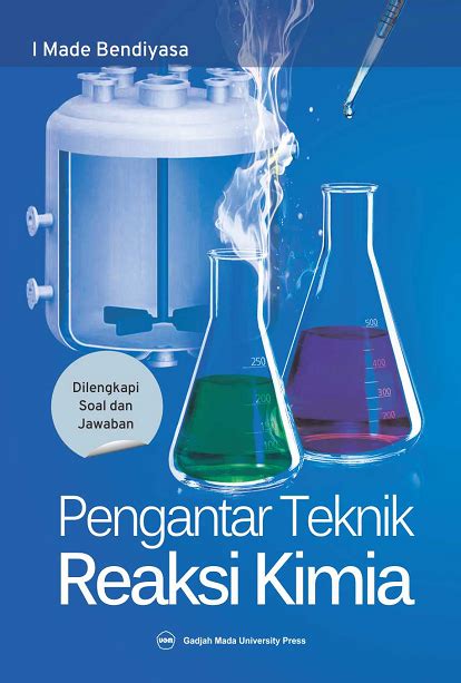 Buku Pengantar Teknik Reaksi Kimia Gadjah Mada University Press