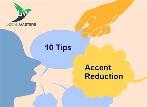 10 Quick Tips For Reducing Your Accent Localmasters