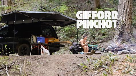 Dispersed Camping And Exploring In Southern Washington Ford Pinchot