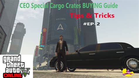 Gta Online Ceo Special Cargo Crates Buying Guide Tips And Tricks